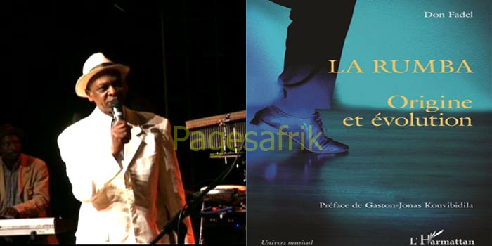 Congo. Un nouveau livre sur la « Mère » Rumba : « La Rumba Origine et évolution » par Don Fadel