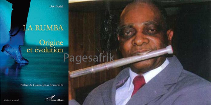 Congo/Littérature et Musique. La Rumba Origine et évolution (1) de Don Fadel