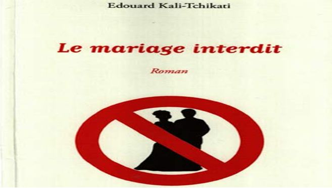Littérature: Un mariage peut-il être interdit?