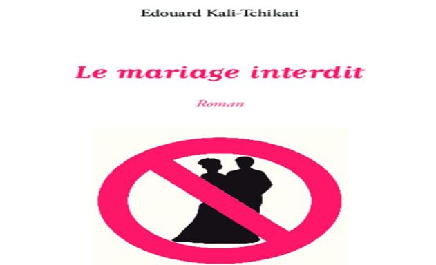 Le Mariage interdit d’Edouard Kali-Tchikati : Une tangibilité sociologique bien définie dans le temps et dans l’espace