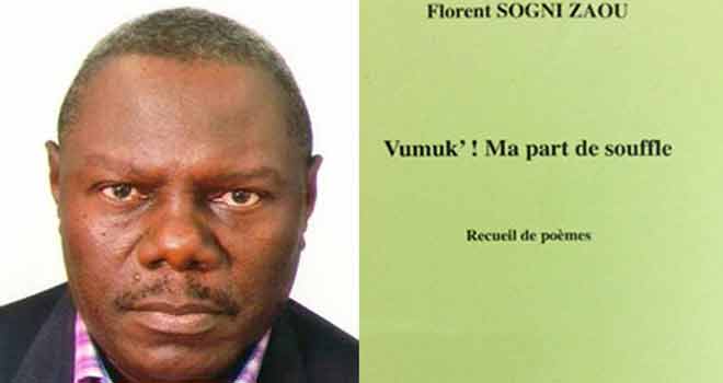 Littérature : «Vumuk’ ! Ma part de souffle», un recueil de poèmes de Florent Sogni Zaou