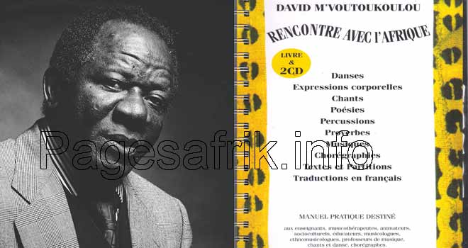 David M’voutoukoulou: Rencontre avec l’Afrique, titre de son manuel multiculturel pratique David M’voutoukoulou: Rencontre avec l’Afrique, titre de son manuel multiculturel pratique