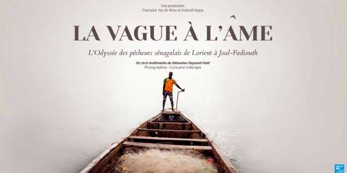 Pêcheurs sénégalais: « La vague à l&rsquo;âme » sera diffusé le samedi 16 juin sur France 24