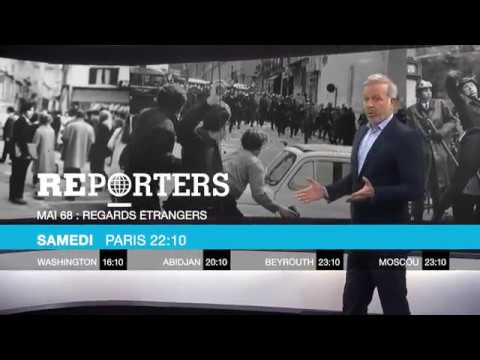 REPORTERS: diffusion ce samedi 26 de « Mai 68, regards étrangers » sur France 24 REPORTERS: diffusion ce samedi 26 de « Mai 68, regards étrangers » sur France 24