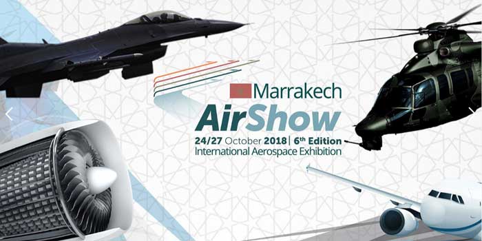 Marrakech Air Show:  la 6è édition du Salon international de l’aéronautique et du spatial se tiendra du 24 au 27 octobre 2018