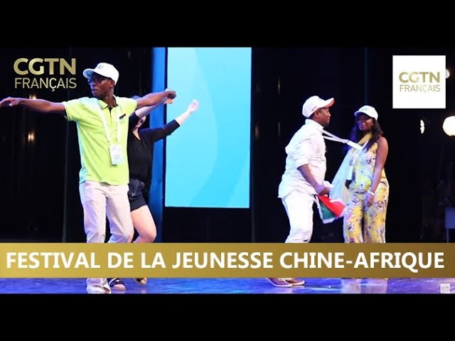 Revivez en vidéo le troisième festival de la jeunesse Chine-Afrique