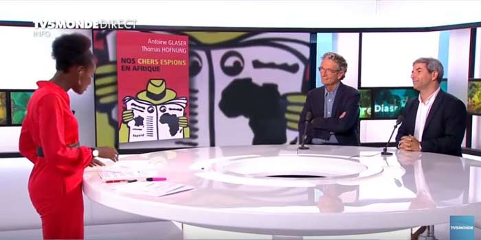 TV5 Monde: « Nos chers espions en Afrique », le livre enquête de Thomas Hofnung et Antoine Glaser