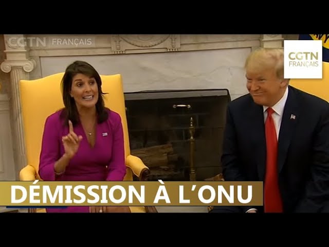 L’ambassadrice américaine à l’ONU Nikki Haley démissionne L’ambassadrice américaine à l’ONU Nikki Haley démissionne