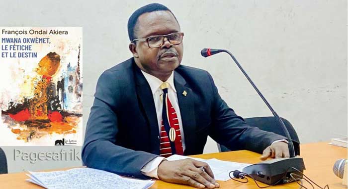 Congo/Littérature : « Mwana Okwèmet, le fétiche et le destin », signature de François Ondai Akiera