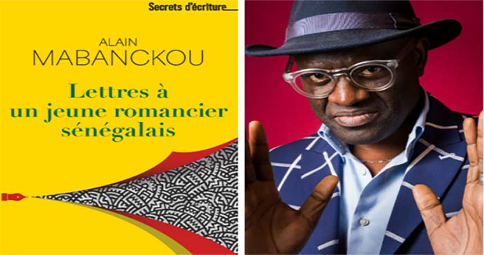 « Lettres à un jeune romancier sénégalais », d’Alain Mabanckou, le partage de mille vies